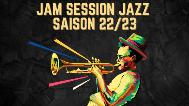 Jam Session Jazz 2022/2023 Vendredi 24 Mars