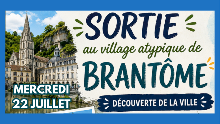 Sortie au village de Brantôme