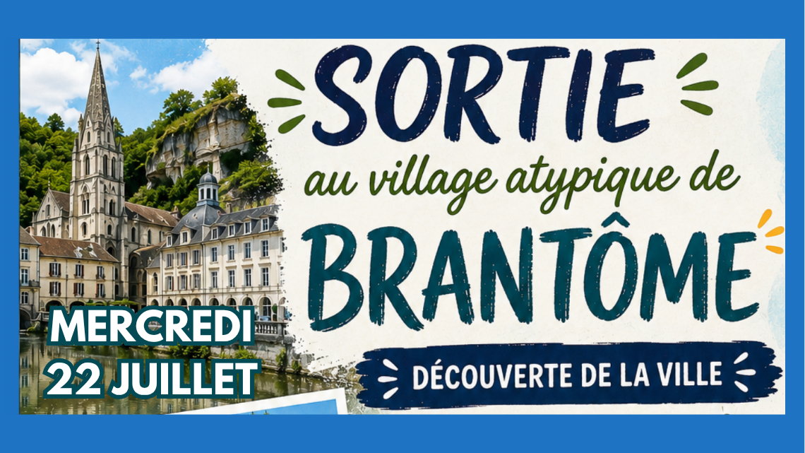 Sortie au village de Brantôme