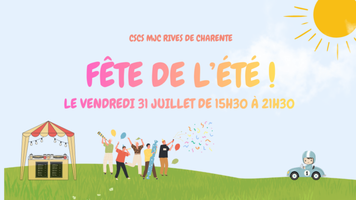 ☀️ Fête de l’Été du CSCS MJC Rives de Charente !